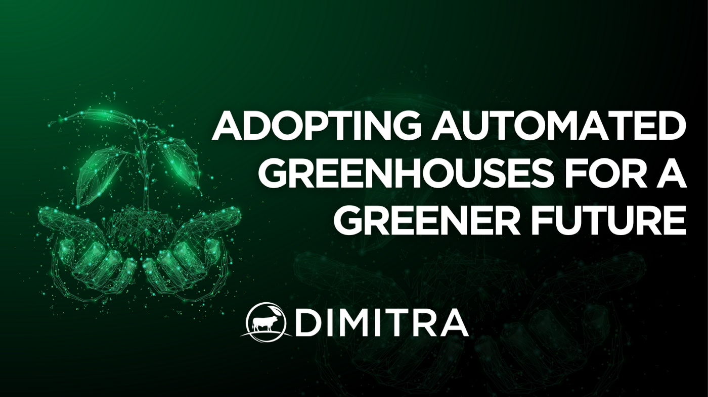 Adopting Automated Greenhouses for a Greener Future