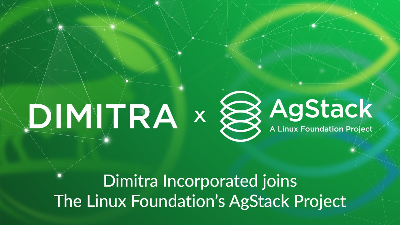 Dimitra Incorporated joins The Linux Foundation’s AgStack Project