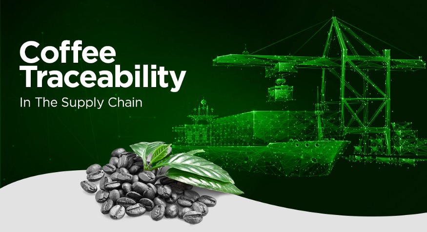 Coffee Traceability in the Supply Chain