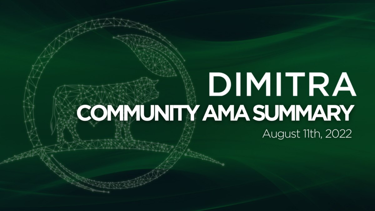 Dimitra Community AMA Summary: August 11th, 2022