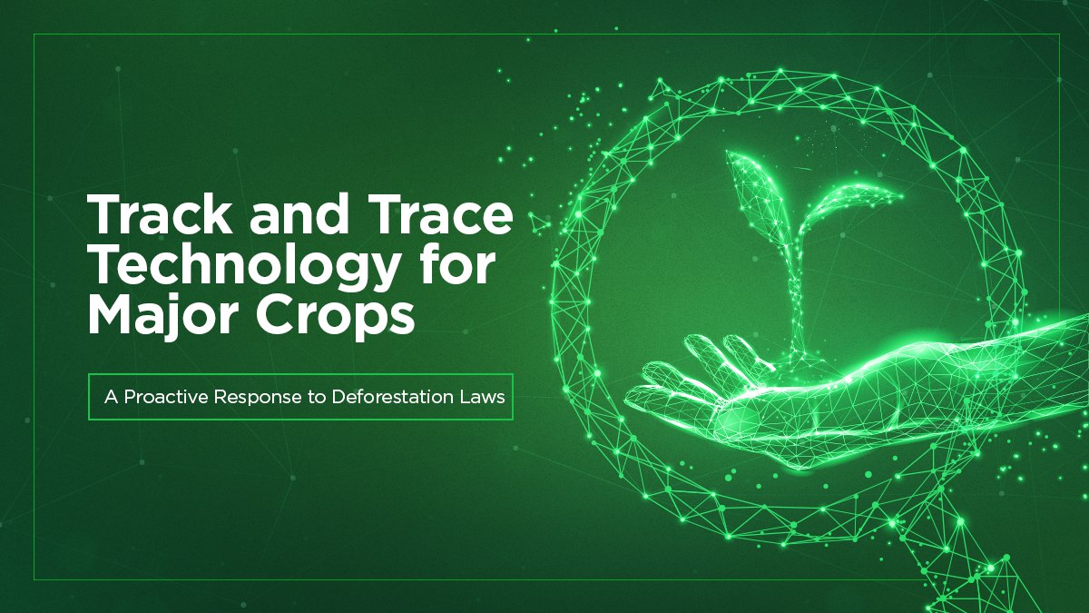 Track and Trace Technology for Major Crops
