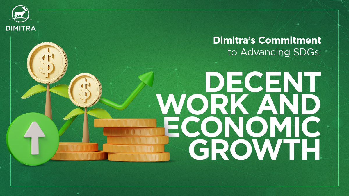 Dimitra’s Commitment to Advancing SDGs: Decent Work and Economic Growth