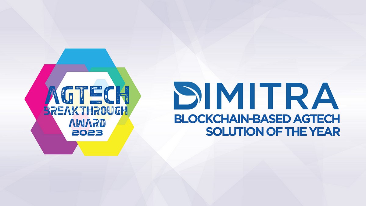 Dimitra Awarded “Blockchain-based AgTech Solution Of The Year” By AgTech Breakthrough